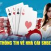 SHBET – Nhà cái cá cược uy tín, trò chơi đa dạng, cơ hội lớn