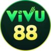 VIVU88 – Nhà cái online hàng đầu Việt Nam