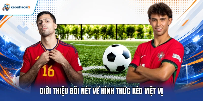 Giới thiệu đôi nét về hình thức kèo việt vị