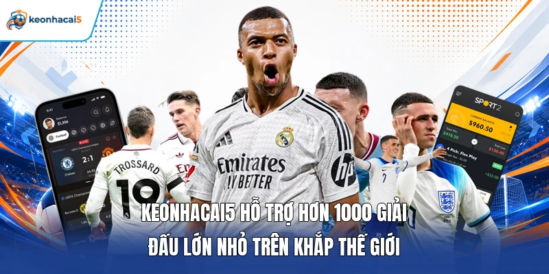 Keonhacai5 hỗ trợ hơn 1000 giải đấu lớn nhỏ trên khắp thế giới