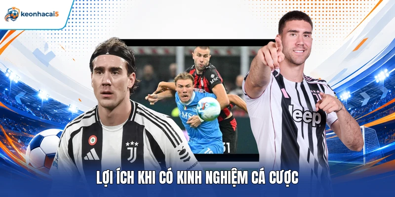 Lợi ích khi có kinh nghiệm cá cược