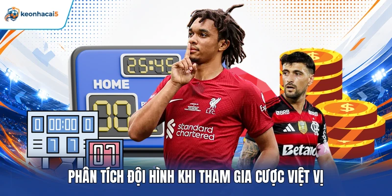 Phân tích đội hình khi tham gia cược việt vị