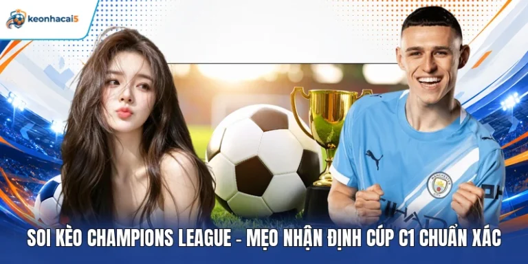 soi kèo Champions League
