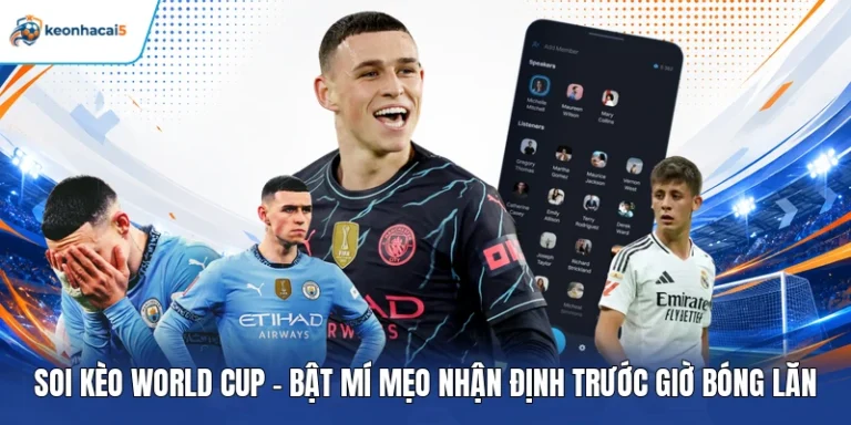 Soi kèo World Cup