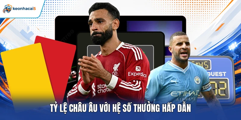 Tỷ lệ châu Âu với hệ số thưởng hấp dẫn
